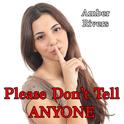 Cover of Please Don't Tell Anyone: Forbidden Taboo Erotica