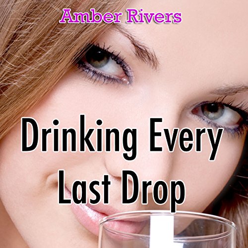 Cover of Drinking Every Last Drop