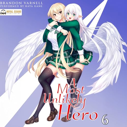 Cover of A Most Unlikely Hero, Vol. 6