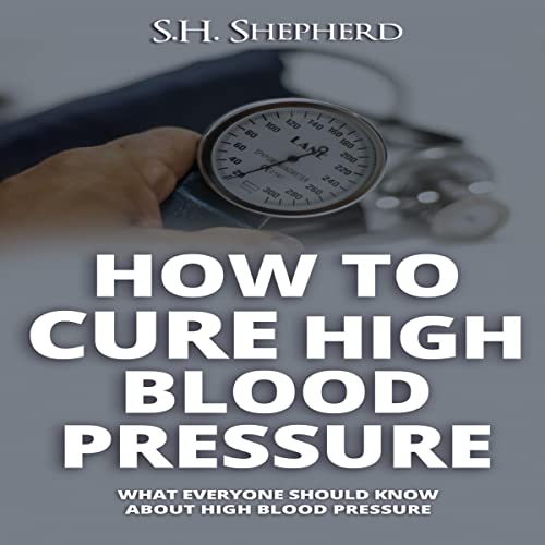 Cover of How to Cure High Blood Pressure