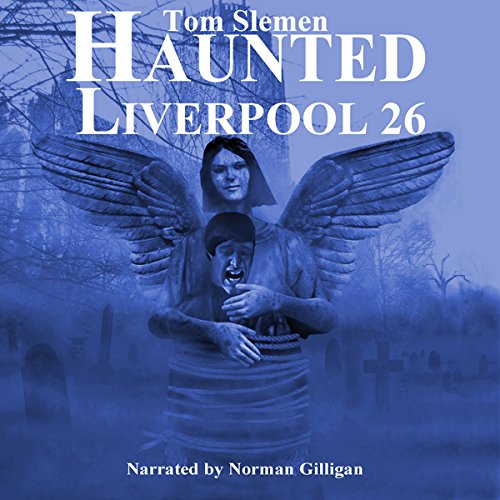 Cover of Haunted Liverpool 26