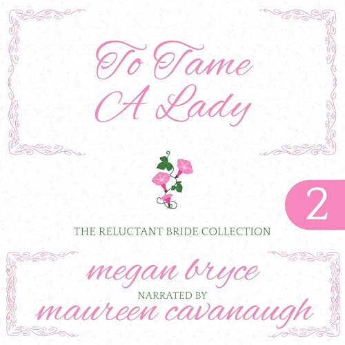 Cover of To Tame A Lady (The Reluctant Bride Collection)