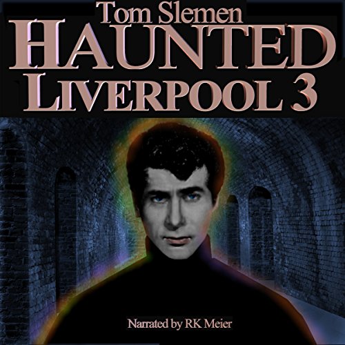 Cover of Haunted Liverpool 3
