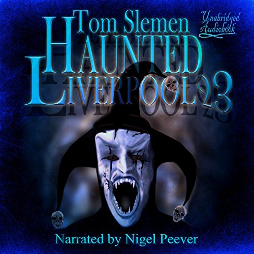 Cover of Haunted Liverpool 23