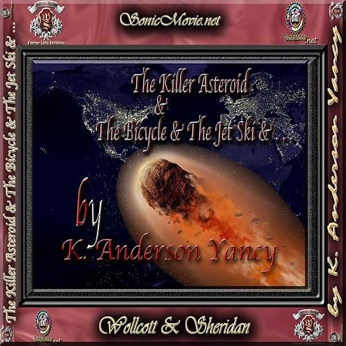 Cover of The Killer Asteroid & the Bicycle & the Jet Ski &...
