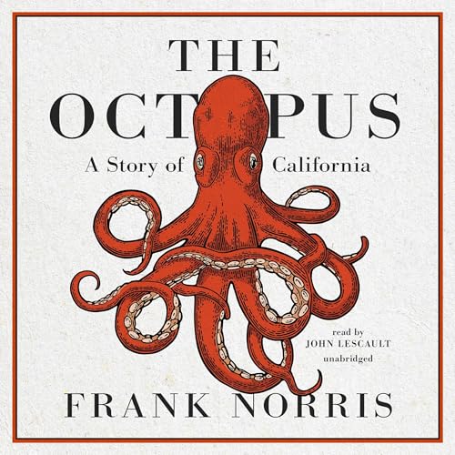 Cover of The Octopus: A Story of California