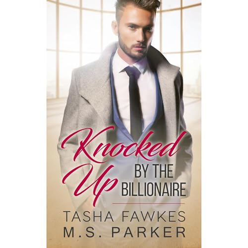 Cover of Knocked Up By The Billionaire