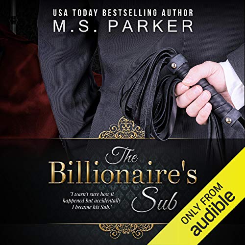 Cover of The Billionaire's Sub: Alpha Billionaire Romance