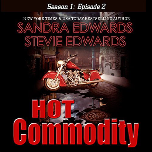 Cover of Hot Commodity: Season 1: Episode 2