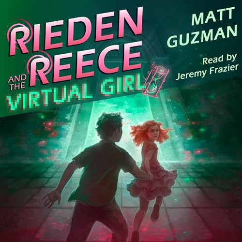 Cover of Rieden Reece and the Virtual Girl