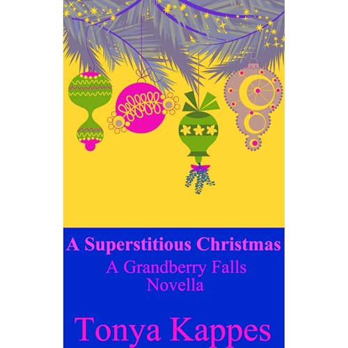 Cover of A Superstitious Christmas (Grandberry Falls Prequel Novella)