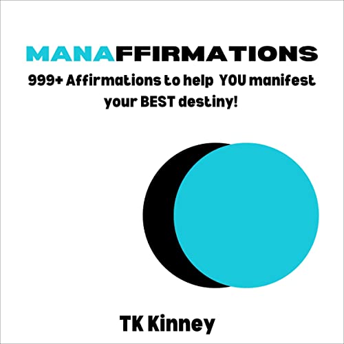 Cover of MANAffirmations: 999+ Affirmations to Help You Manifest Your Destiny.