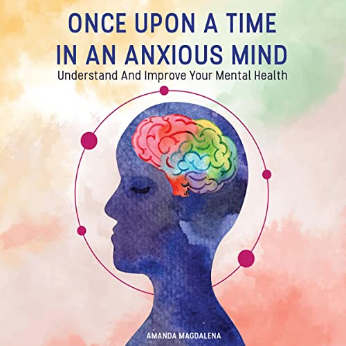 Cover of Once upon a Time in an Anxious Mind