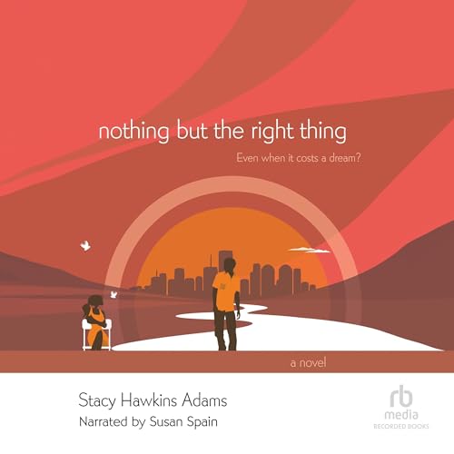 Cover of Nothing but the Right Thing