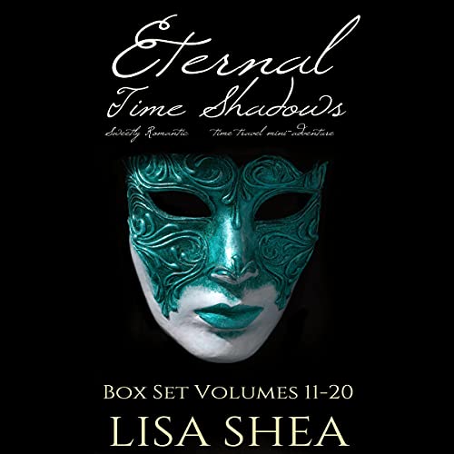 Cover of Eternal Time Shadows Box Set 2: Volumes 11-20