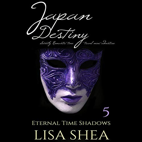 Cover of Japan Destiny: Sweetly Romantic Time Travel Mini-Adventures
