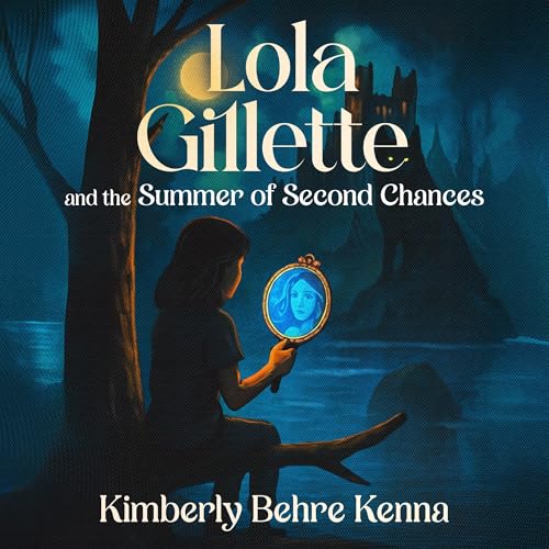 Cover of Lola Gillette and the Summer of Second Chances