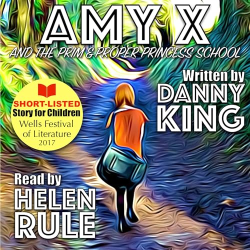 Cover of Amy X and The Prim & Proper Princess School