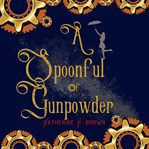Cover of A Spoonful of Gunpowder