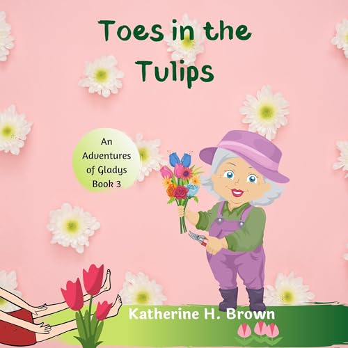 Cover of Toes in the Tulips