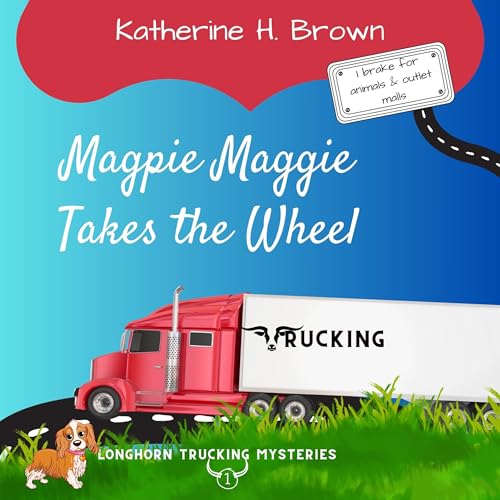 Cover of Magpie Maggie Takes the Wheel