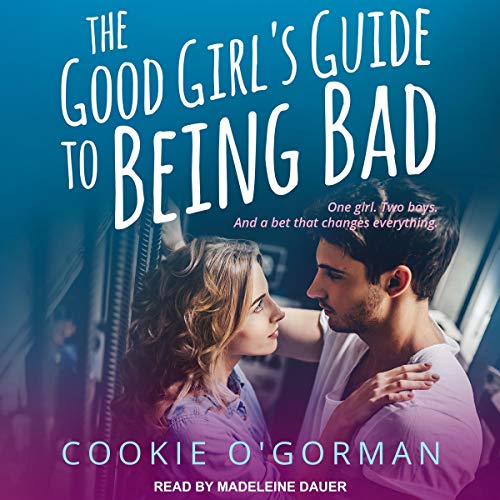 Cover of The Good Girl's Guide to Being Bad