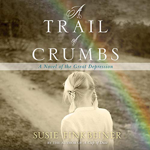 Cover of A Trail of Crumbs: A Novel of the Great Depression