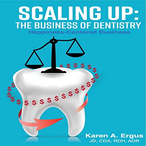 Cover of Scaling Up: The Business of Dentistry