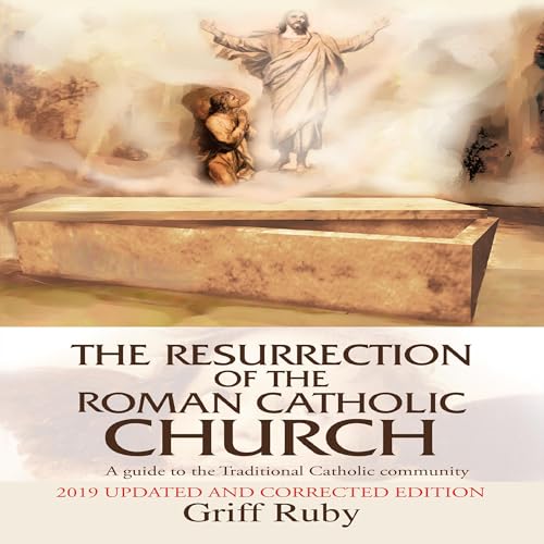 Cover of The Resurrection of the Roman Catholic Church
