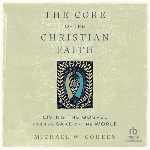 Cover of The Core of the Christian Faith