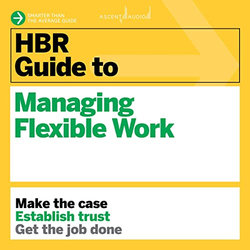 Cover of HBR Guide to Managing Flexible Work