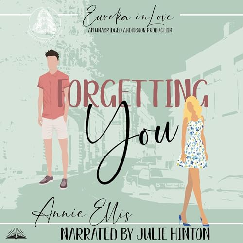 Cover of Forgetting You: A Friends to Lovers Romance