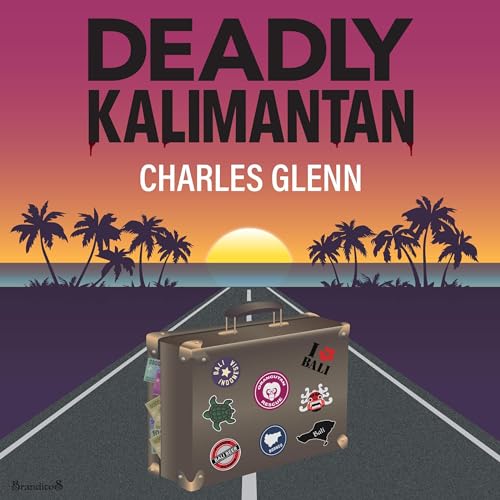 Cover of Deadly Kalimantan