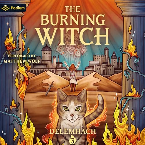 Cover of The Burning Witch 3: A Humorous Romantic Fantasy