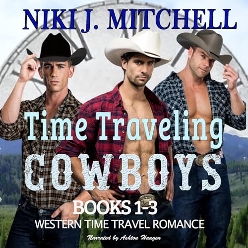 Cover of Time Traveling Cowboys, Books 1-3