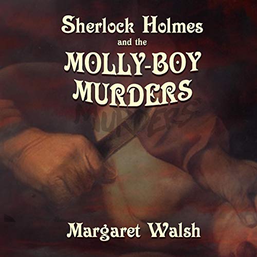 Cover of Sherlock Holmes and the Molly Boy Murders