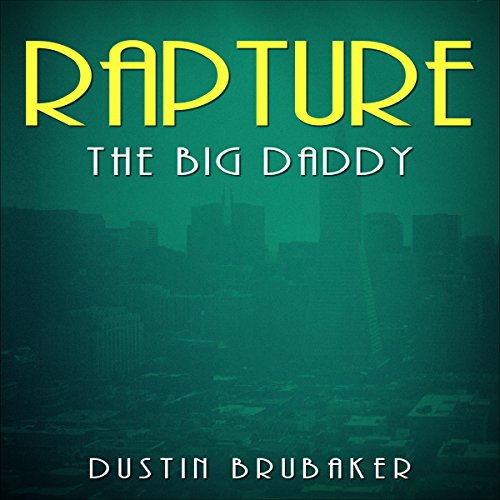 Cover of Rapture: The Big Daddy