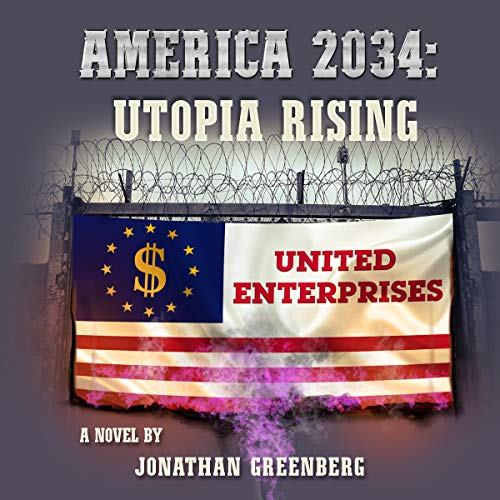 Cover of America 2034: Utopia Rising