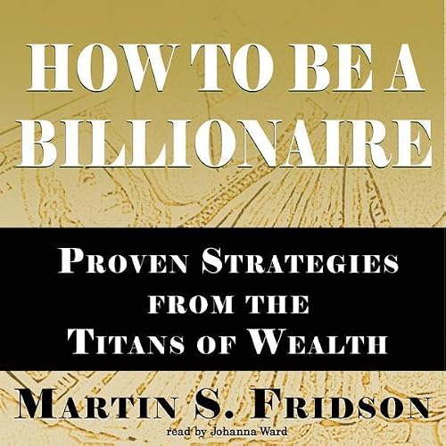 Cover of How to Be a Billionaire