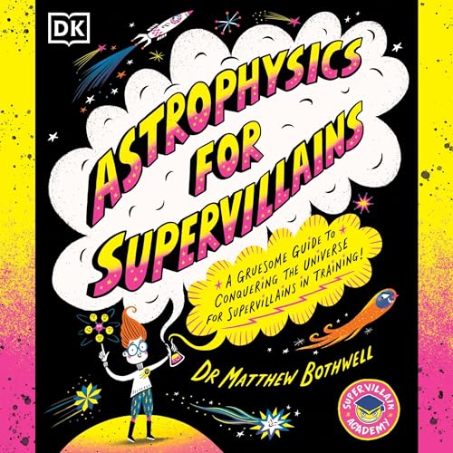 Cover of Astrophysics for Supervillains