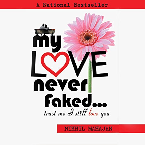 Cover of My Love Never Faked...