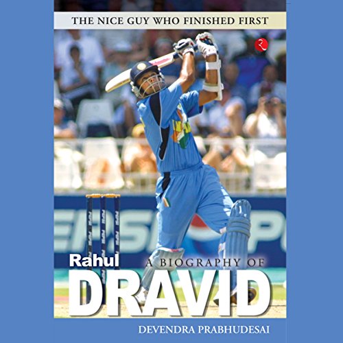 Cover of A Biography of Rahul Dravid