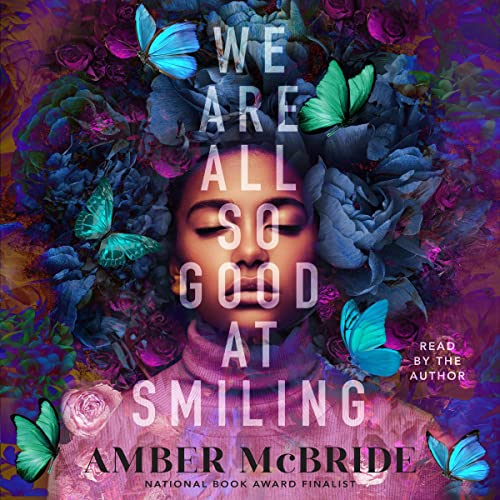 Cover of We Are All So Good at Smiling