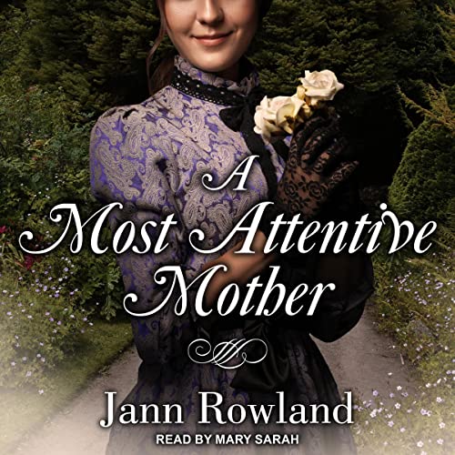 Cover of A Most Attentive Mother