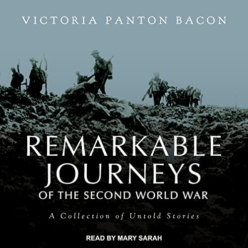 Cover of Remarkable Journeys of the Second World War