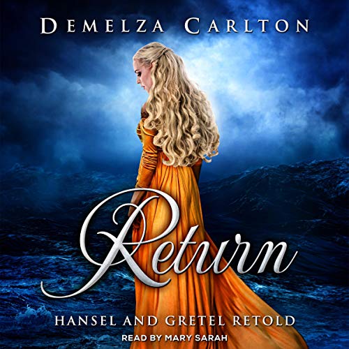 Cover of Return: Hansel and Gretel Retold