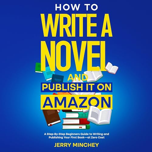Cover of How to Write a Novel and Publish It on Amazon