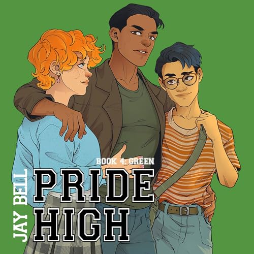 Cover of Pride High, Book 4: Green