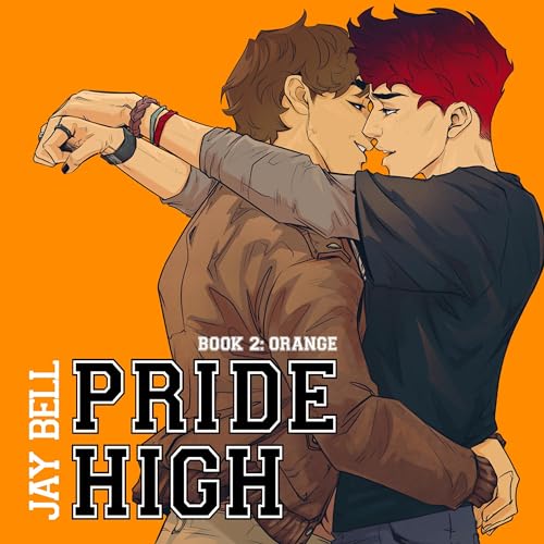 Cover of Pride High, Book 2: Orange
