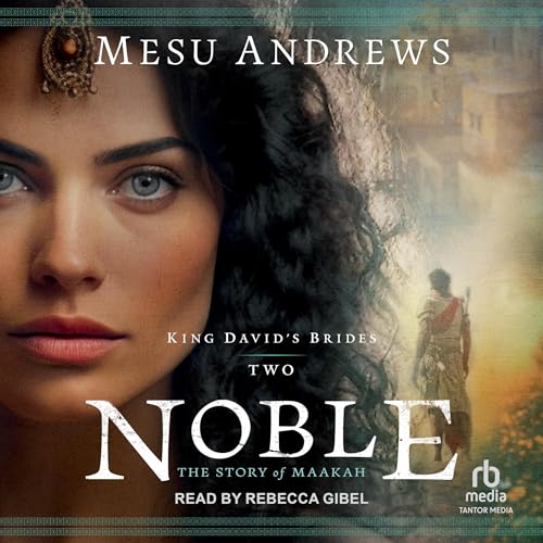 Cover of Noble: The Story of Maakah